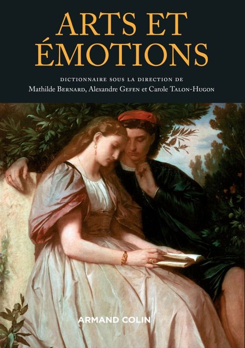 Couverture ebook de Arts et émotions, de Mathilde Bernard, Alexandre Gefen, Carole Talon-Hugon