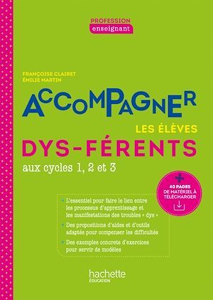 ebook cover of Profession enseignant - Accompagner les élèves dys-férents - ePub FXL - Ed. 2021, by Françoise Clairet, Emilie Martin