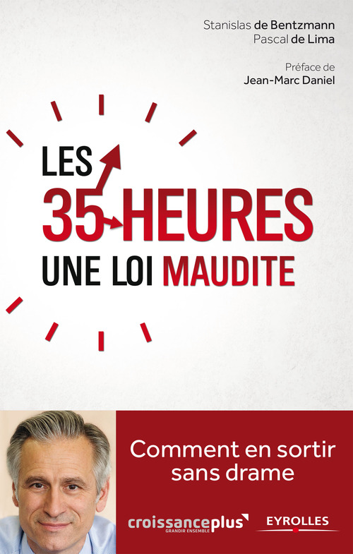 Couverture ebook de Les 35 heures, une loi maudite, de Stanislas de Bentzmann, Pascal  de Lima