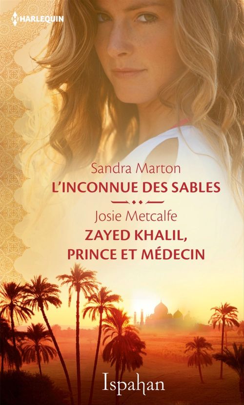 ebook cover of L'inconnue des sables - Zayed Khalil, prince et médecin, by Sandra Marton, Josie Metcalfe