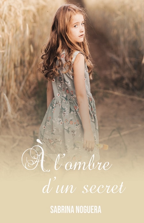 ebook cover of À l'ombre d'un secret, by Sabrina Noguera