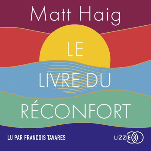 audiobook cover of Le livre du réconfort, by Matt Haig