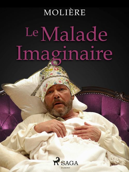 Couverture ebook de Le Malade Imaginaire, de Molière