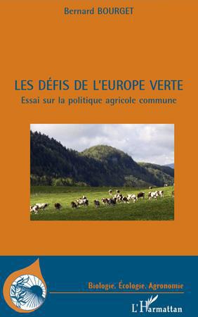 ebook cover of Les défis de l'Europe verte, by Bernard Bourget
