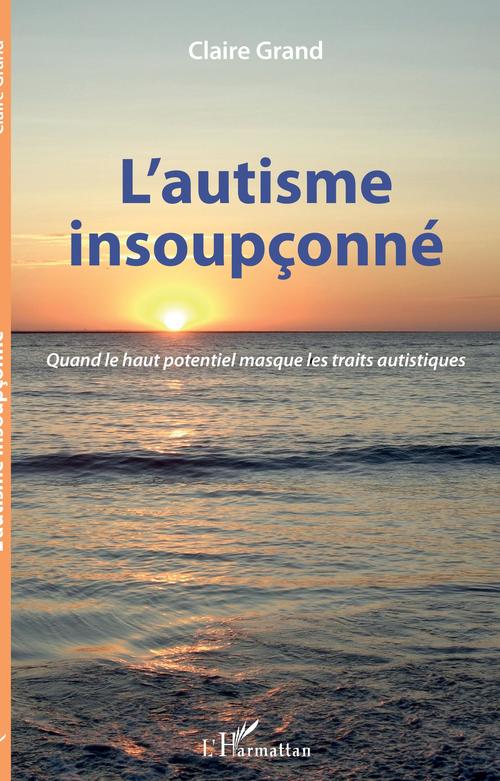 ebook cover of L'autisme insoupçonné, by Claire Grand