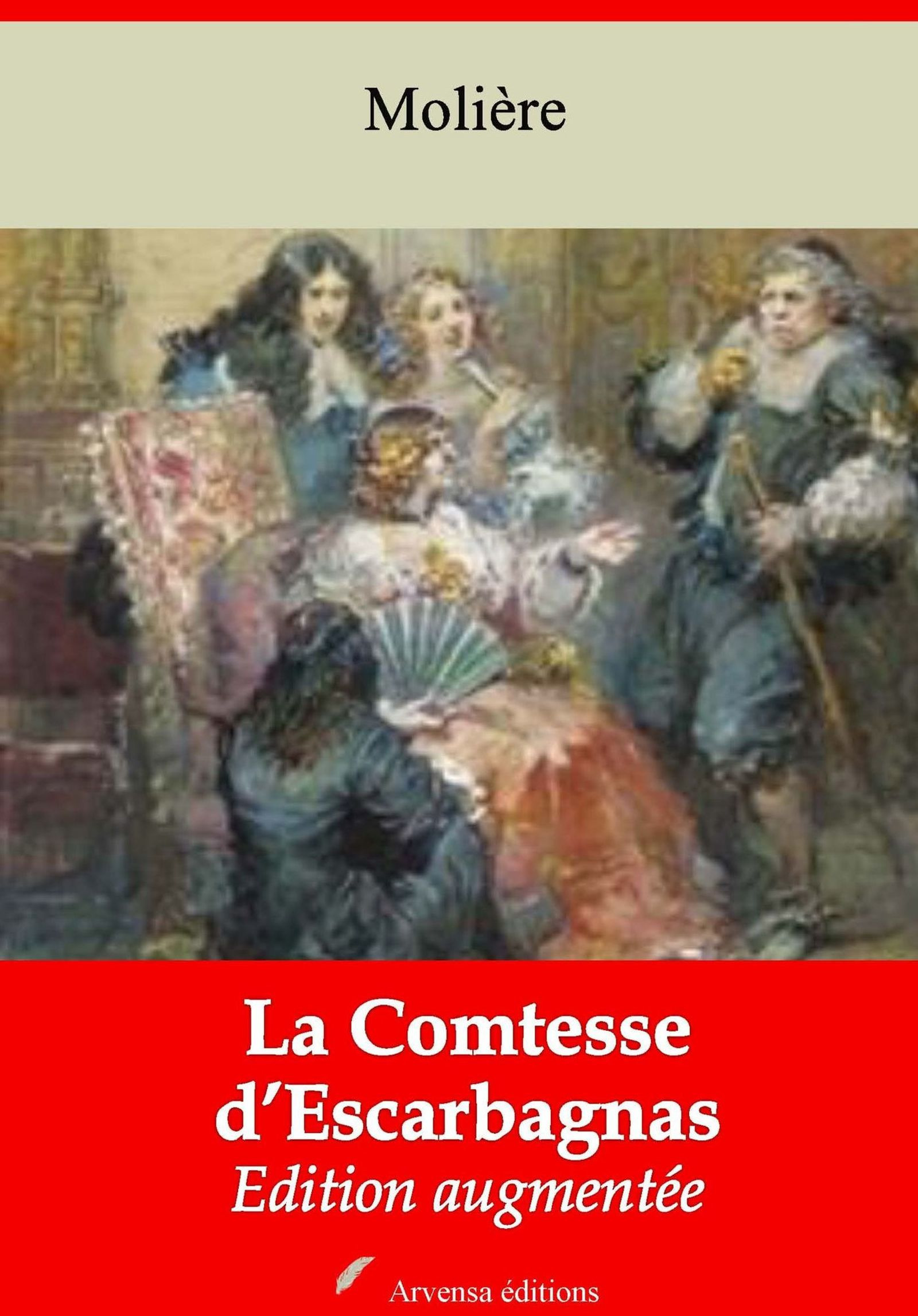 Couverture ebook de La Comtesse d´Escarbagnas - suivi d'annexes, de Molière