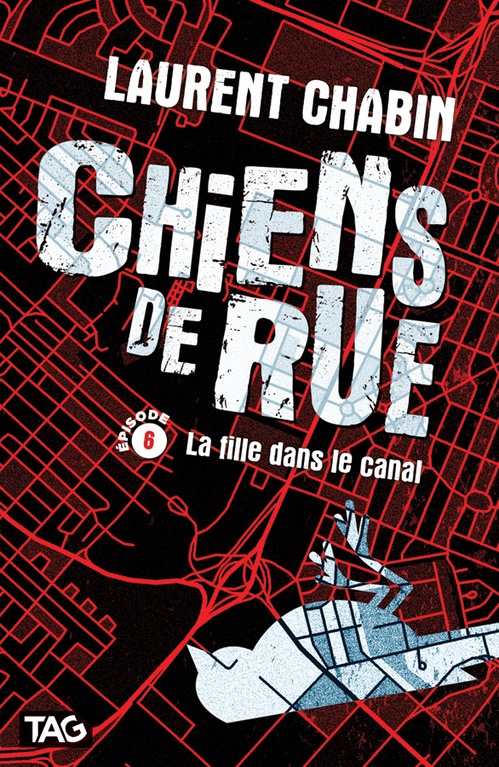 ebook cover of Chiens de rue - épisode 6 : La fille dans le canal, by Laurent Chabin