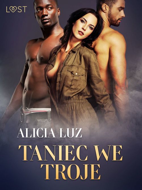 Couverture ebook de Taniec we troje - opowiadanie erotyczne, de Alicia Luz