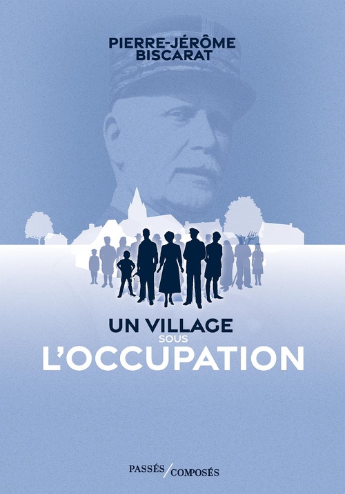 Couverture ebook de Un village sous l'occupation, de Pierre-Jérôme Biscarat