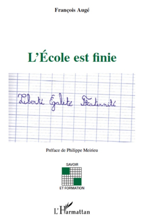 Couverture ebook de L'ecole est finie, de François Augé
