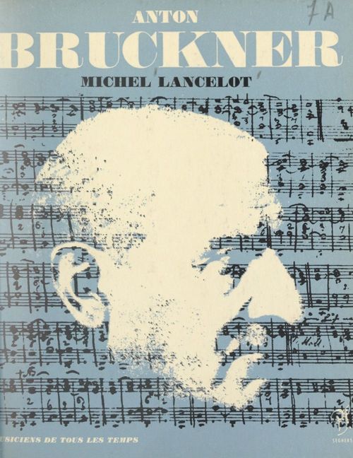 Couverture ebook de Anton Bruckner, de Michel Lancelot