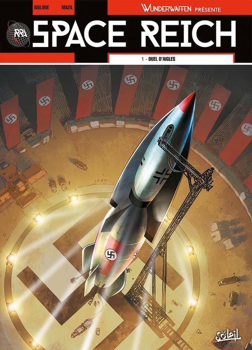 Couverture ebook de Wunderwaffen présente Space Reich T01 - Duel d'aigles, de Richard D. Nolane
