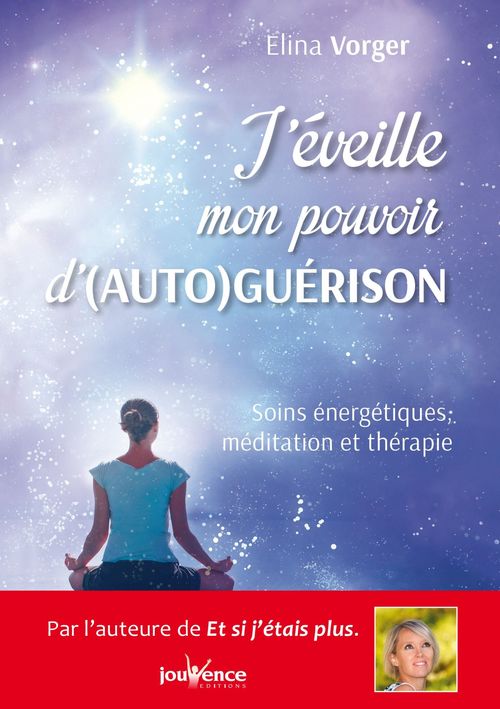 Couverture ebook de J'éveille mon pouvoir d'(auto)guérison, de Elina Vorger