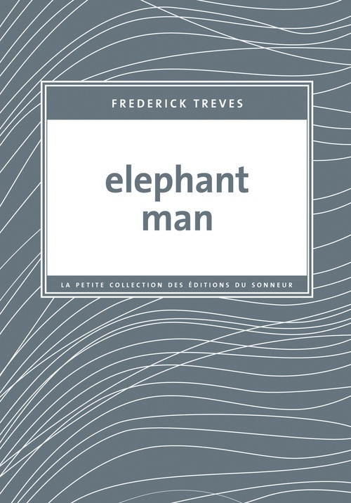 Couverture ebook de Elephant Man, de Frederick Treves