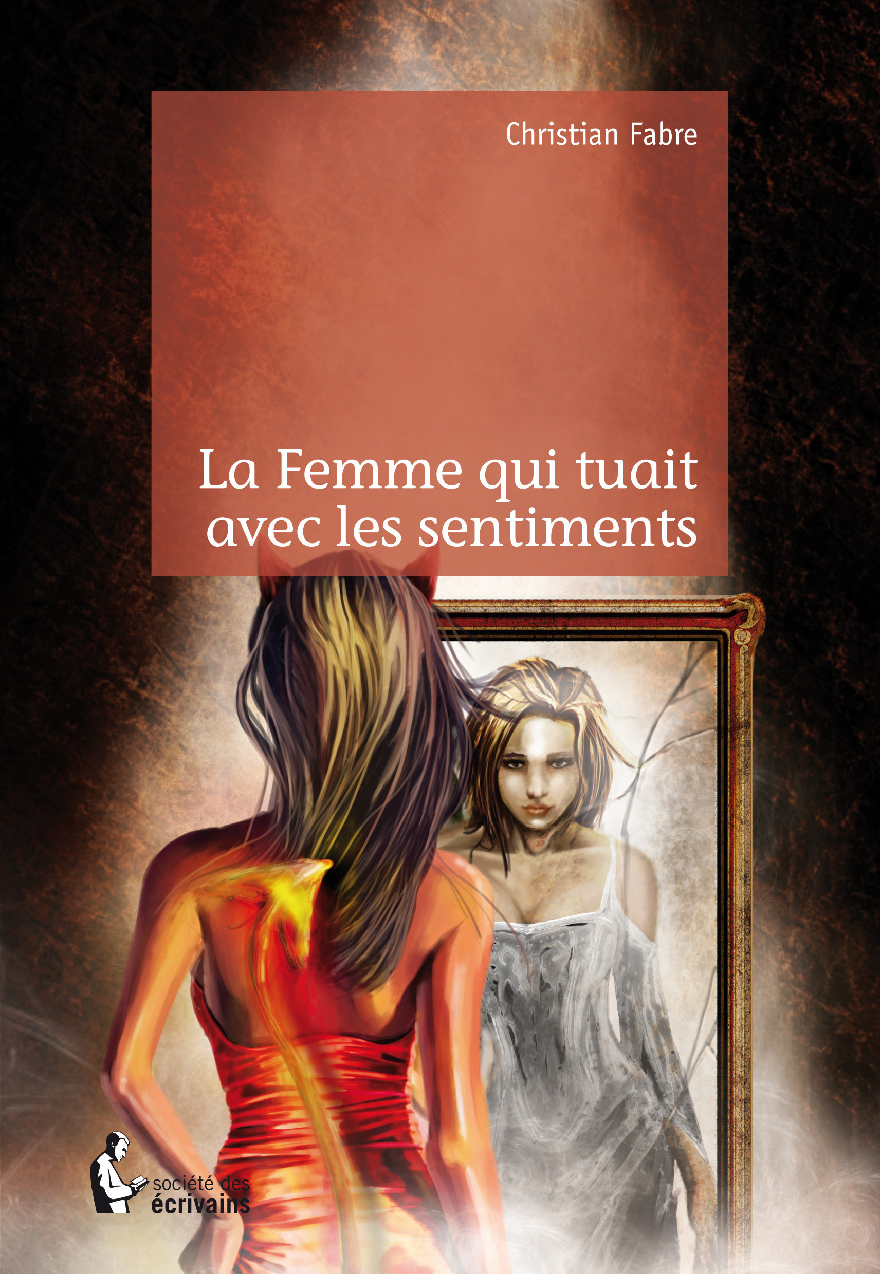 ebook cover of La Femme qui tuait avec les sentiments, by Christian Fabre