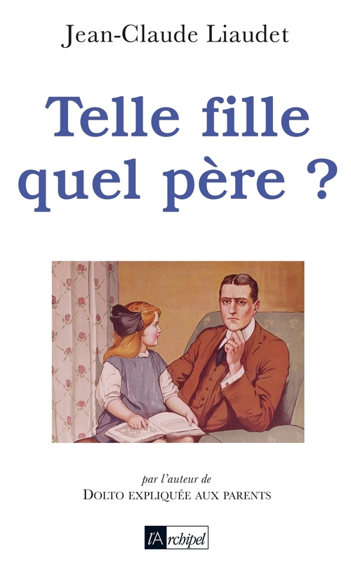 ebook cover of Telle fille quel père ?, by Jean-Claude Liaudet