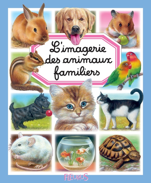 ebook cover of L'imagerie des animaux familiers, by Bernard Alunni, Emilie Beaumont, Marie-Christine Lemayeur, Patricia Reinig