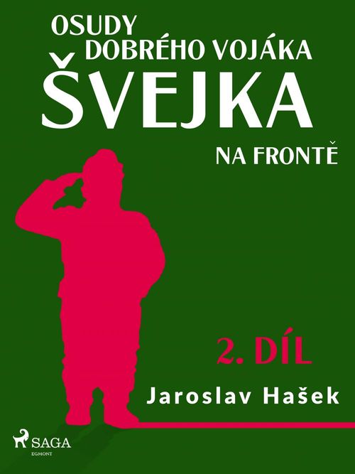 Couverture ebook de Osudy dobrého vojáka Svejka - Na fronte (2. díl), de Jaroslav Hasek
