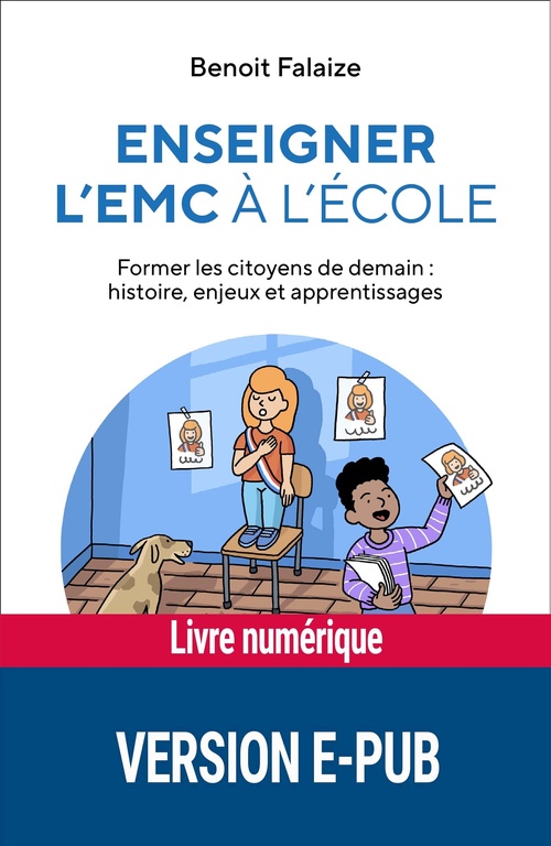 Couverture ebook de Enseigner l'EMC à l'école EPUB, de Benoît Falaize