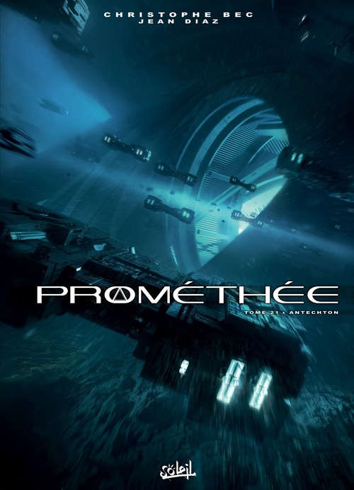 Couverture ebook de Prométhée T21 - Antechton, de Christophe Bec