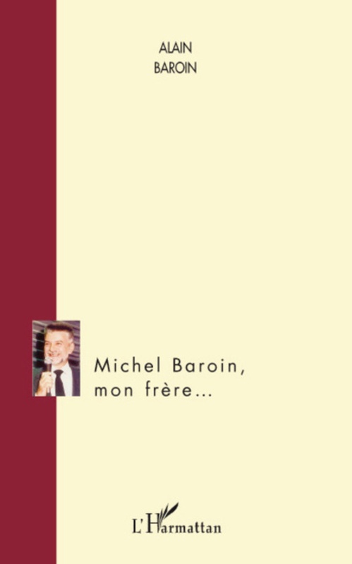 Couverture ebook de Michel Baroin, mon frère..., de Alain Baroin