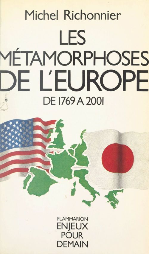 Couverture ebook de Les métamorphoses de l'Europe de 1769 à 2001, de Michel Richonnier