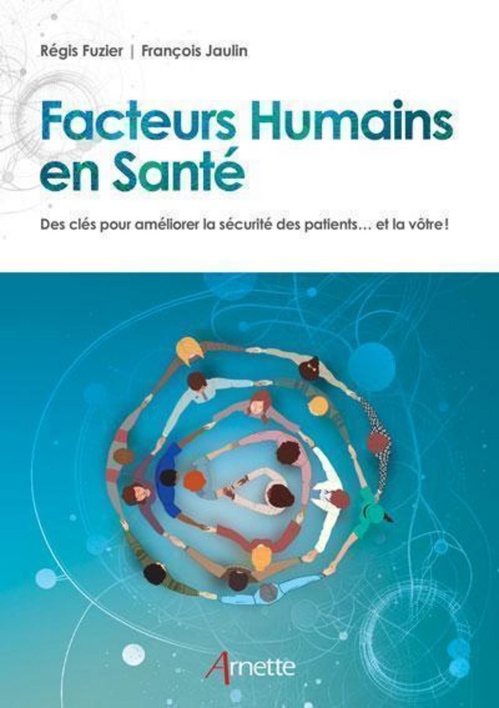 Couverture ebook de Facteurs Humains en Santé, de Régis Fuzier, François Jaulin