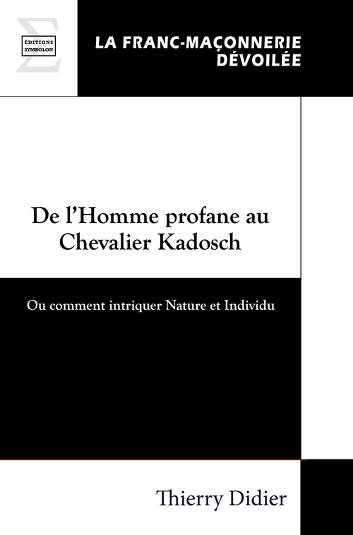 ebook cover of De l´Homme profane au Chevalier Kadosch, by Thierry Didier
