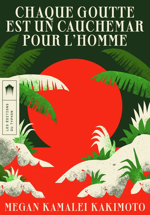 Couverture ebook de Chaque goutte est un cauchemar pour l'homme, de Megan KAMALEI KAKIMOTO
