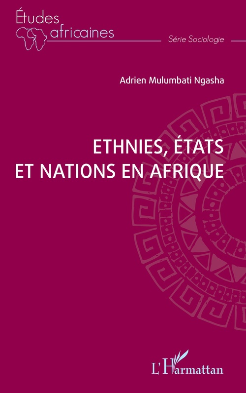 ebook cover of Ethnies, Etats, et Nations en Afrique, by Adrien Mulumbati Ngasha