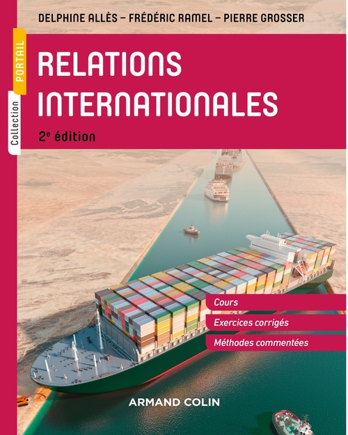 ebook cover of Relations internationales - 2e éd., by Delphine Allès, Pierre Grosser, Frédéric Ramel