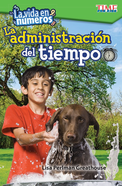ebook cover of La vida en números: administración del tiempo, by Lisa Perlman Greathouse