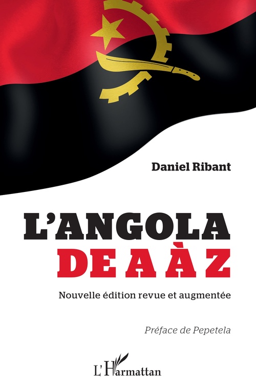 Couverture ebook de L'Angola de A à Z (nouvelle édition revue et augmentée), de Daniel Ribant