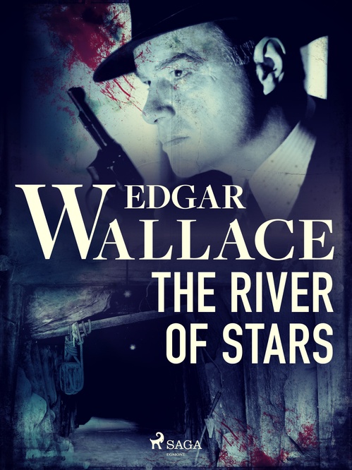 ebook cover of The River of Stars, by Edgar Wallace