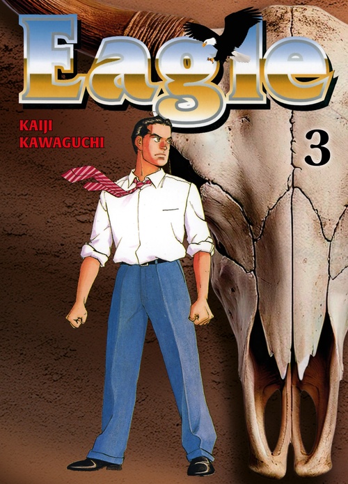 Couverture ebook de Eagle Perfect Edition T03, de Kaiji Kawaguchi