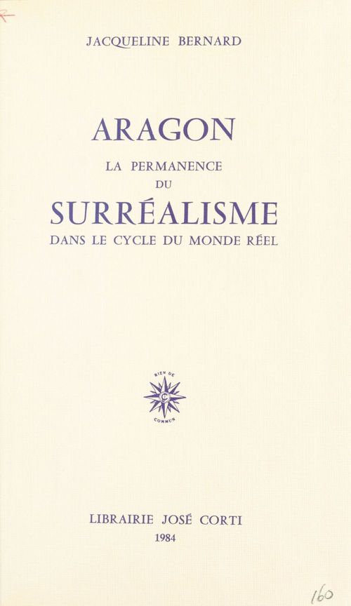 Couverture ebook de Aragon : La Permanence du surréalisme dans le cycle du monde réel, de Jacqueline Bernard