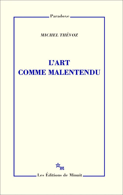 Couverture ebook de L'Art comme malentendu, de Michel Thévoz