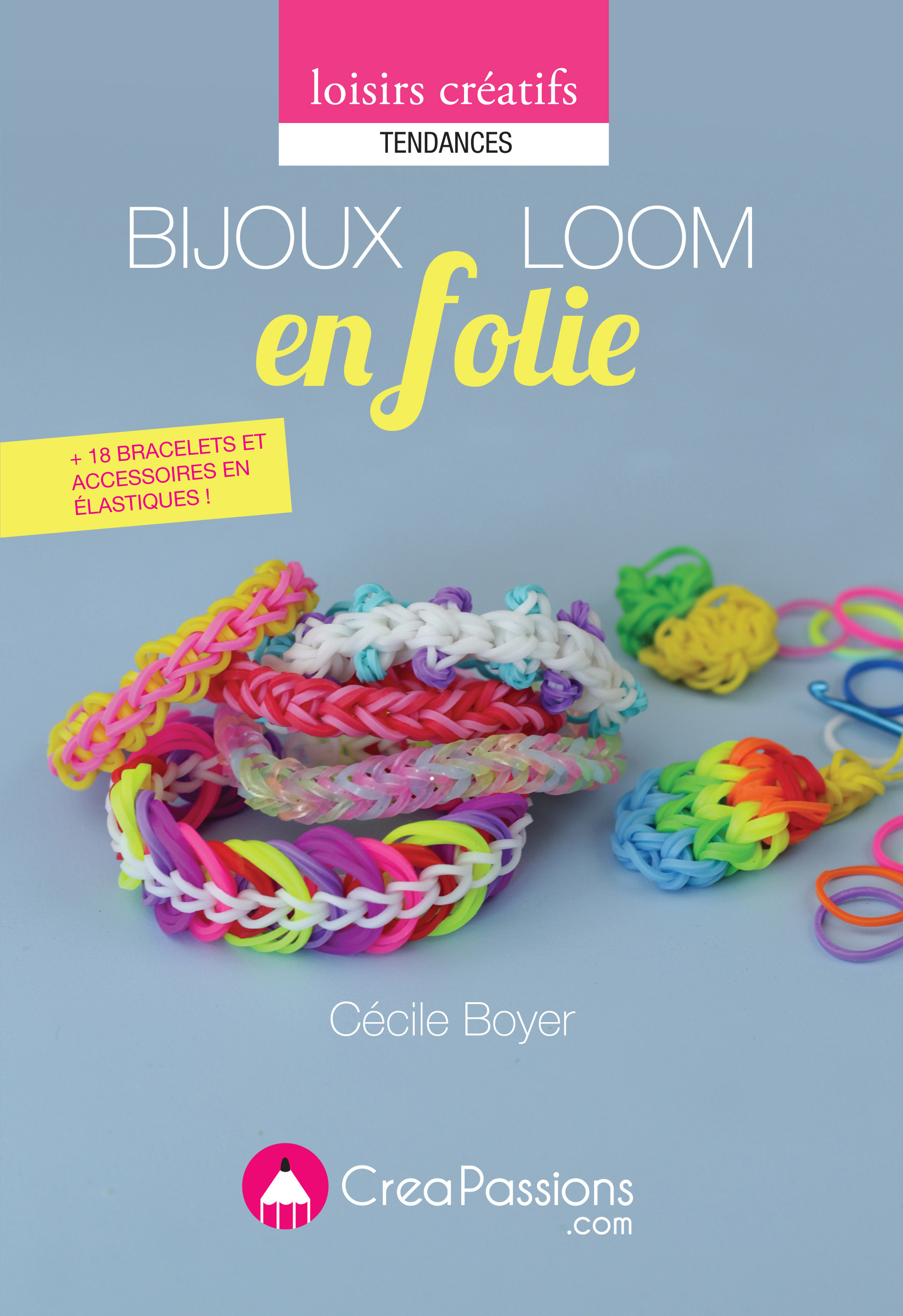 Couverture ebook de Bijoux Loom en folie, de Cécile Boyer