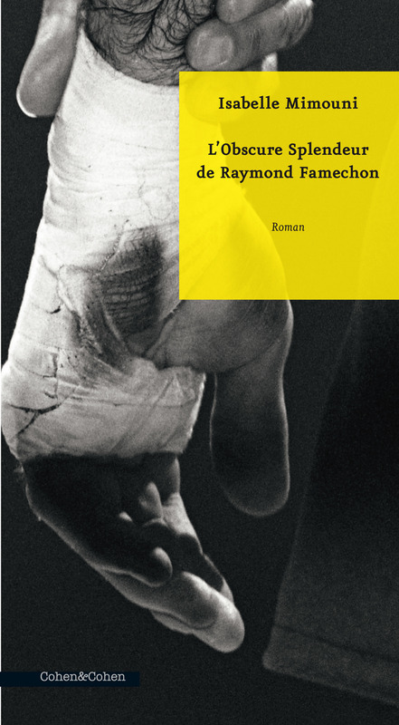 ebook cover of L'Obscure Splendeur de Raymond Famechon, by Isabelle Mimouni