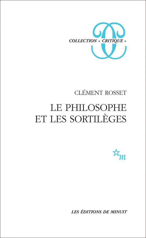 ebook cover of Le Philosophe et les sortilèges, by Clément Rosset