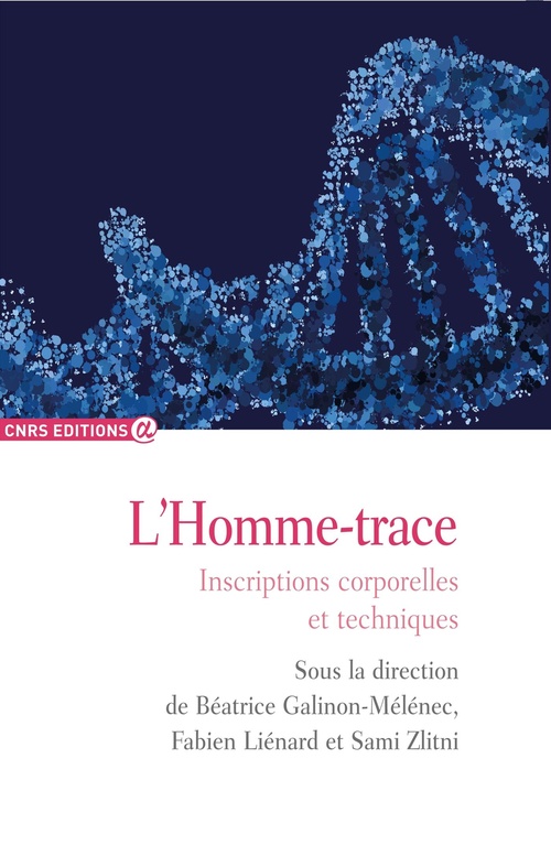 Couverture ebook de L'Homme-trace, de Béatrice Galinon-mélénec, Fabien Liénard, Sami Zlitni