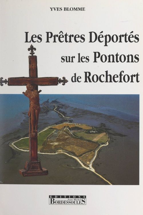 Couverture ebook de Les prêtres déportés sur les pontons de Rochefort, de Yves Blomme