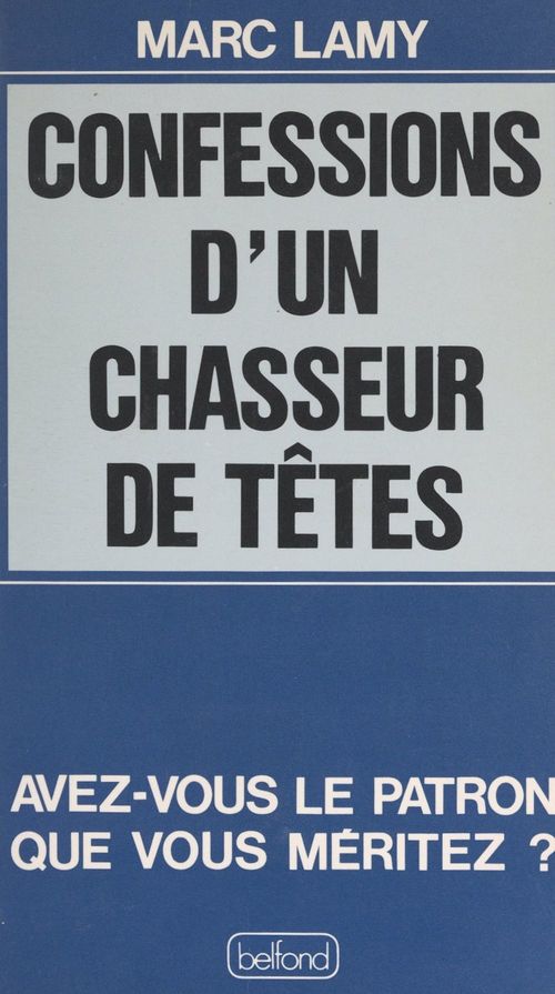 ebook cover of Confessions d'un chasseur de têtes, by Marc Lamy