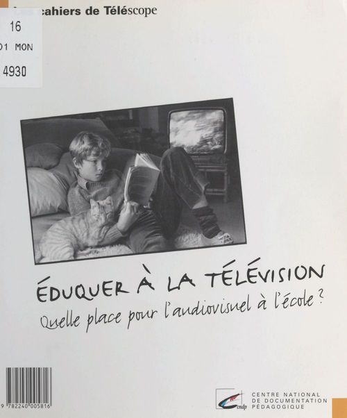 Couverture ebook de Éduquer à la télévision : quelle place pour l'audiovisuel à l'école ?, de Helene Waysbord