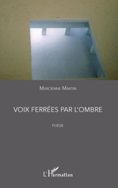 Couverture ebook de Voix ferrées par l'ombre, de Marcienne Martin