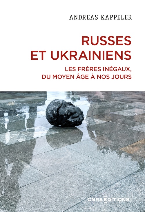 Couverture ebook de Russes et Ukrainiens - Les frères inégaux, du Moyen Age à nos jours, de Andreas Kappeler