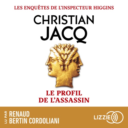 audiobook cover of Les enquêtes de l'inspecteur Higgins - Tome 4 Le profil de l'assassin, by Christian Jacq