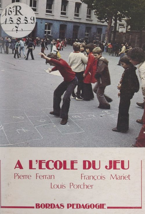 ebook cover of À l'école du jeu, by Pierre Ferran, Francois Mariet, Louis Porcher