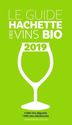 Couverture ebook de Guide Hachette des vins bio 2019, de Collectif