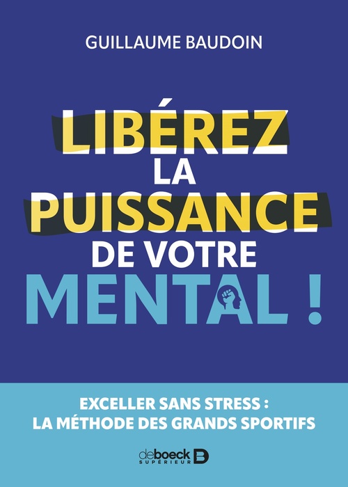 ebook cover of Libérez la puissance de votre mental !, by Guillaume Baudoin